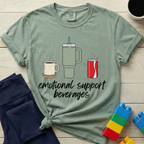 Emotional Support Beverages T-shirt