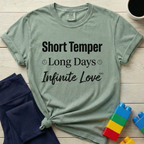 Short Temper Long Days T-Shirt
