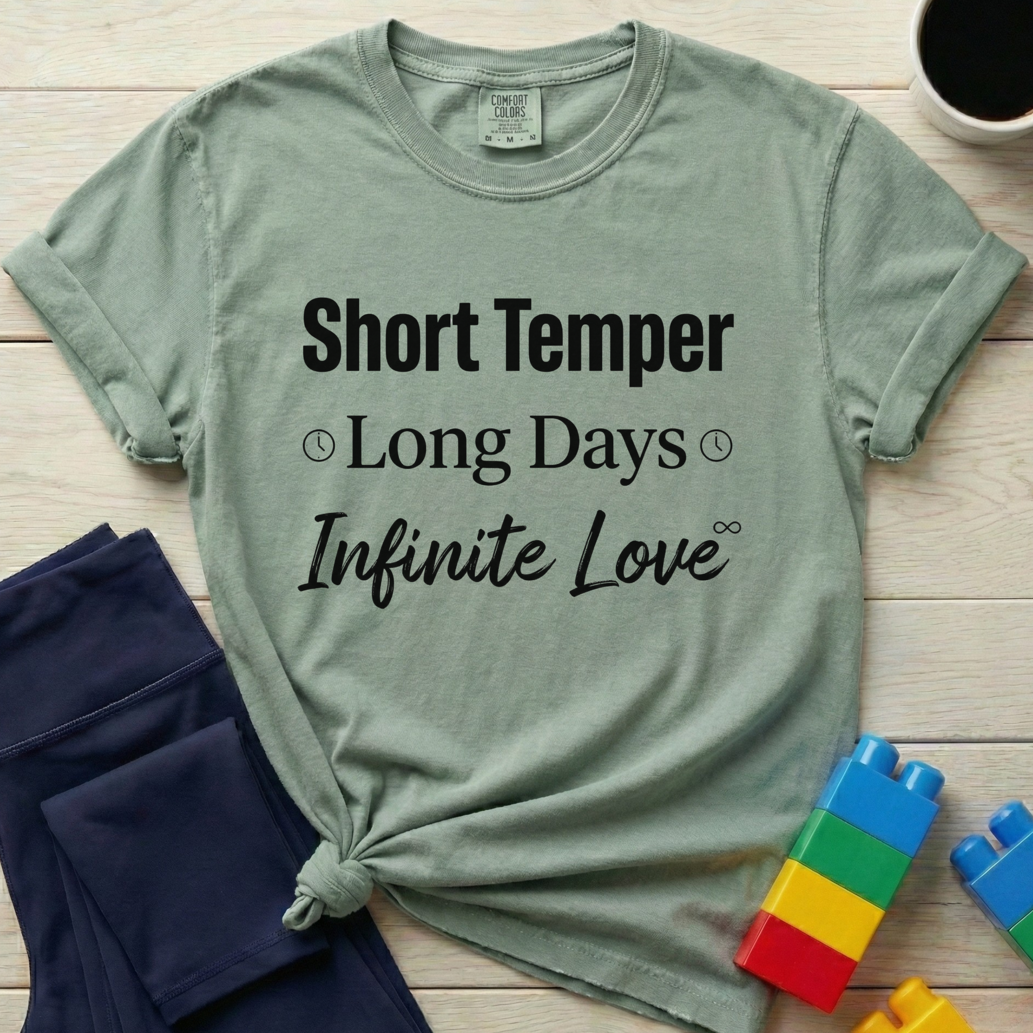 Short Temper Long Days T-Shirt