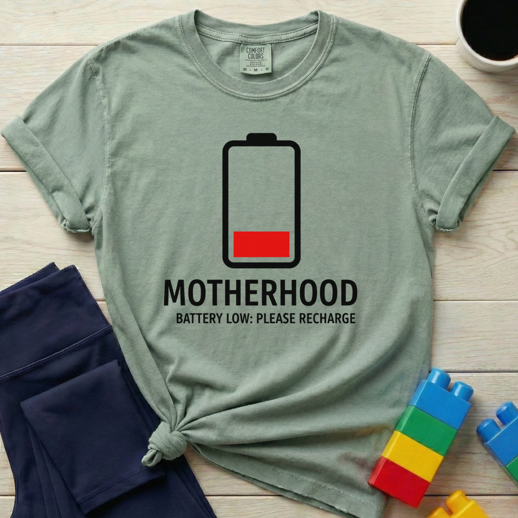 Motherhood Battery Low Please Recharge T-shirt