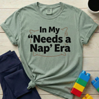 In My Needs A Nap Era T-Shirt