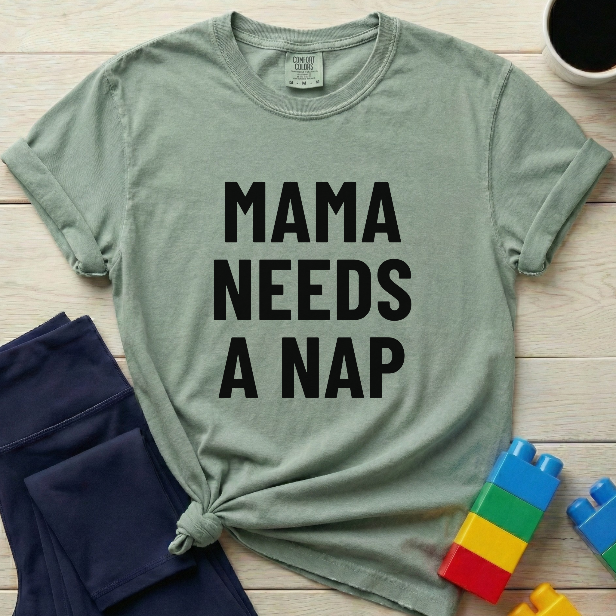 Mama Needs A Nap T-Shirt