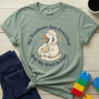 My Feathers Are Frazzled But My Nest Is Full T-shirt