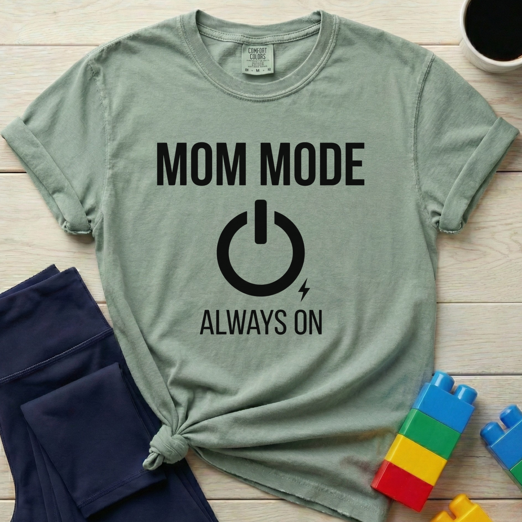 Mom Mode Always On T-Shirt