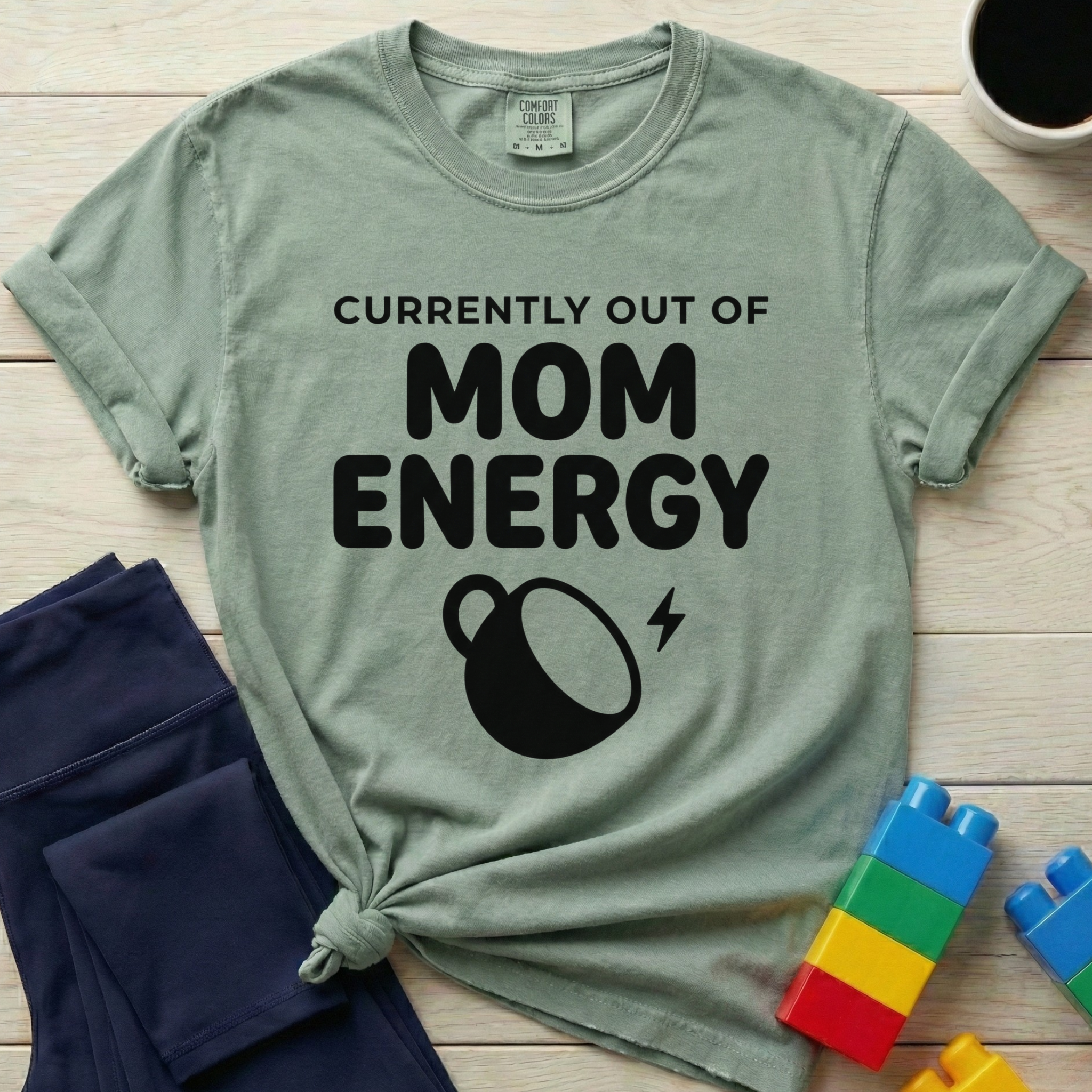 Currently Out Of Mom Energy T-Shirt