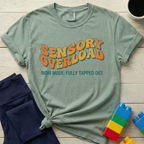 Sensory Overload Fully Tapped Out T-shirt