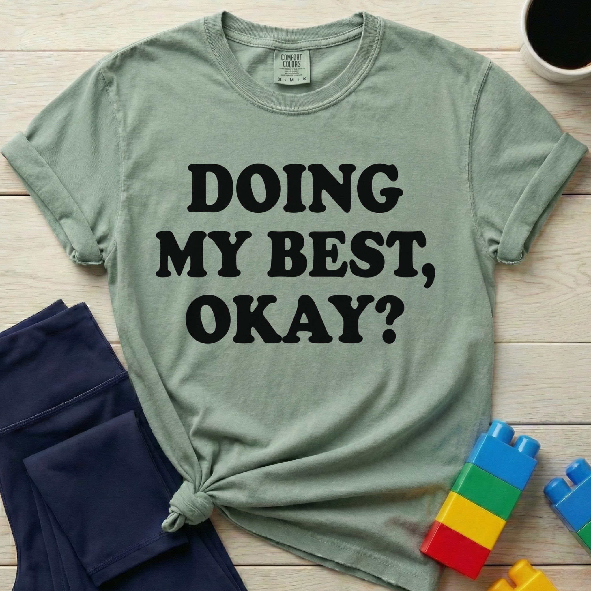 Doing My Best Okay T-Shirt