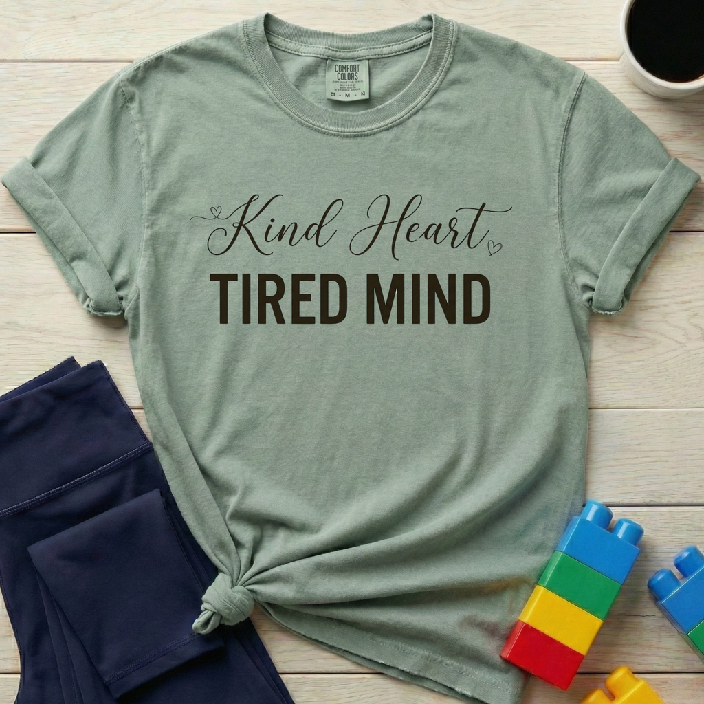 Kind Heart Tired Mind T-Shirt