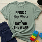 Being A Boy Mama T-Shirt