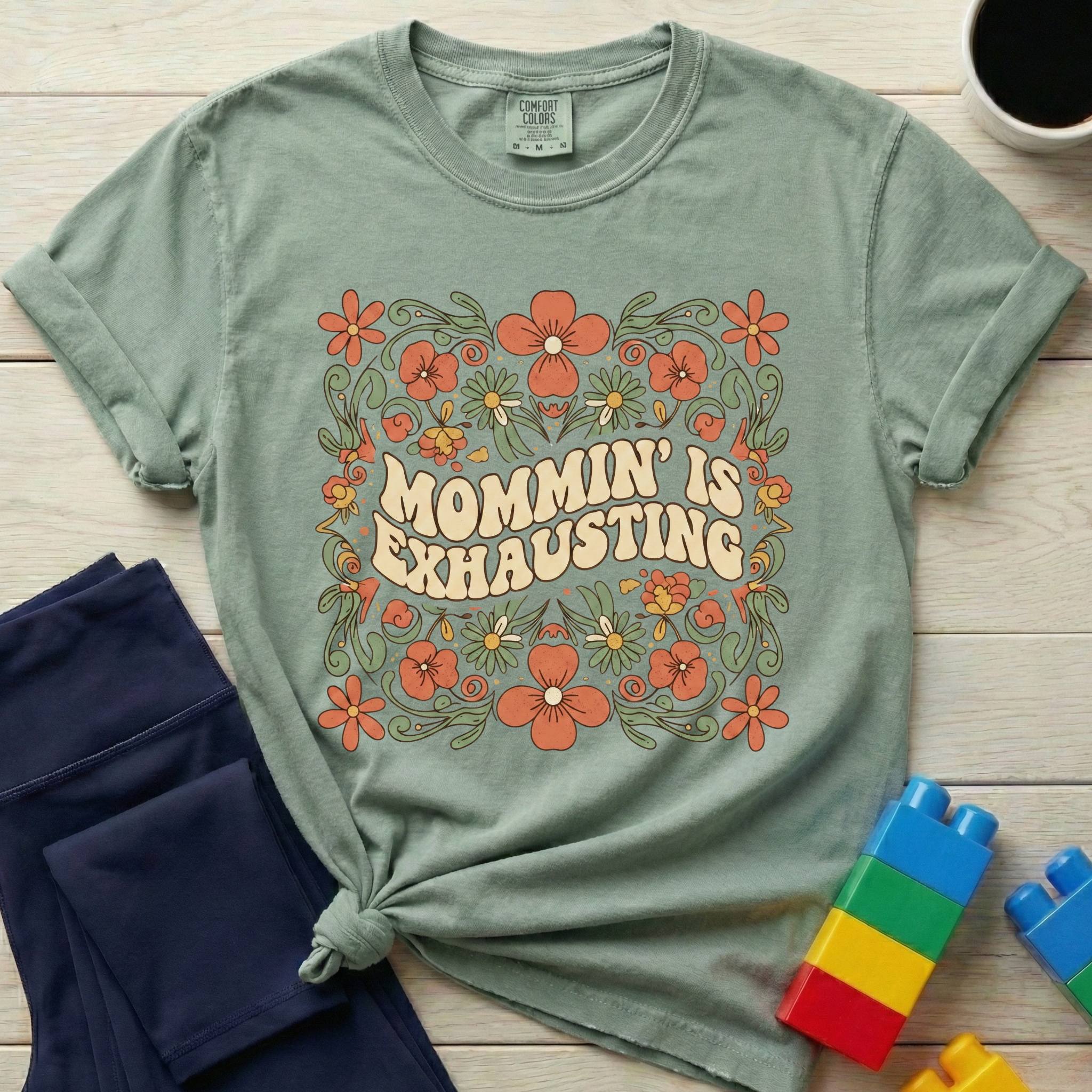 Mommin' Is Exhausting T-shirt