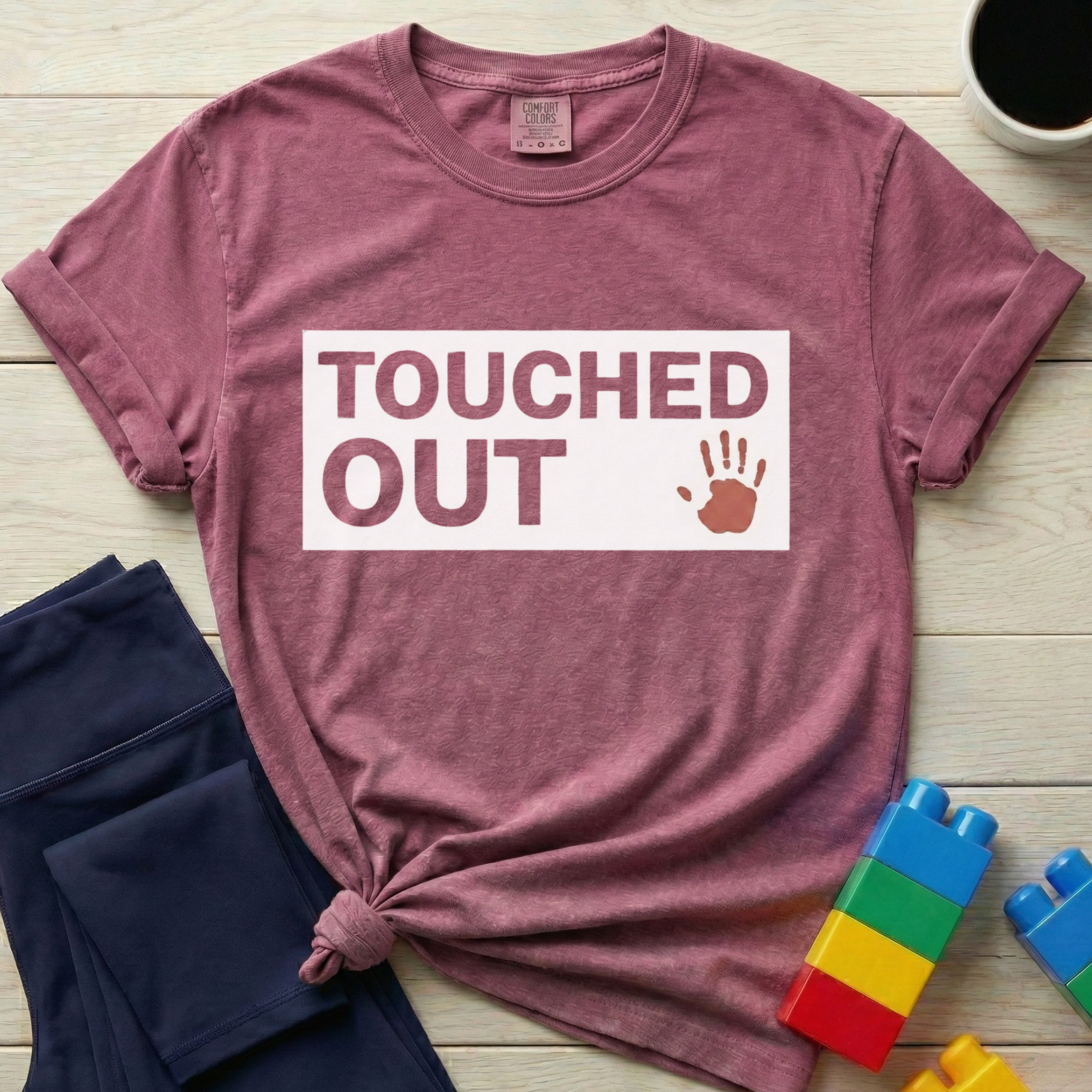 Touched Out T-shirt