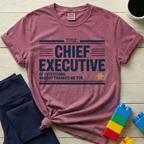 Chief Executive Of Everything T-Shirt
