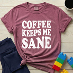 Coffee Keeps Me Sane T-Shirt