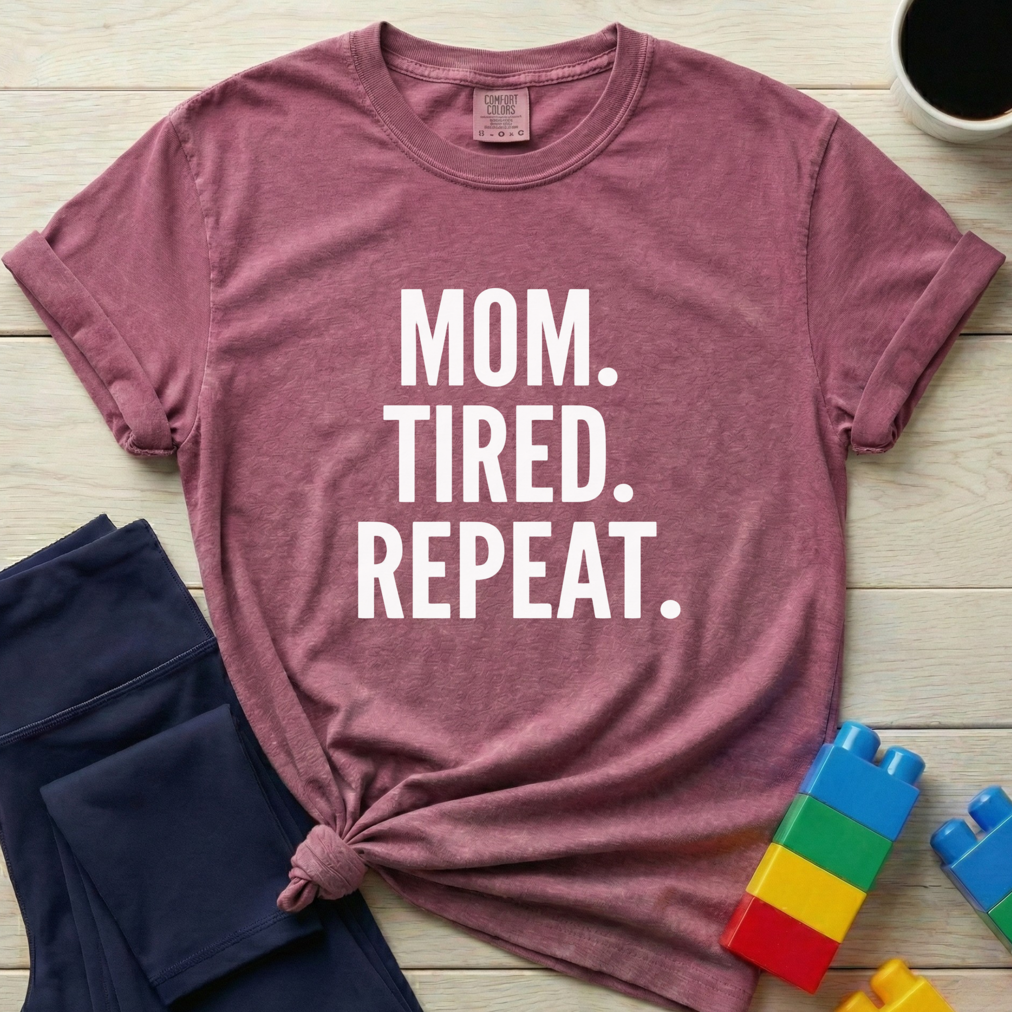Mom Tired Repeat T-Shirt