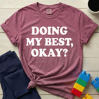 Doing My Best Okay T-Shirt