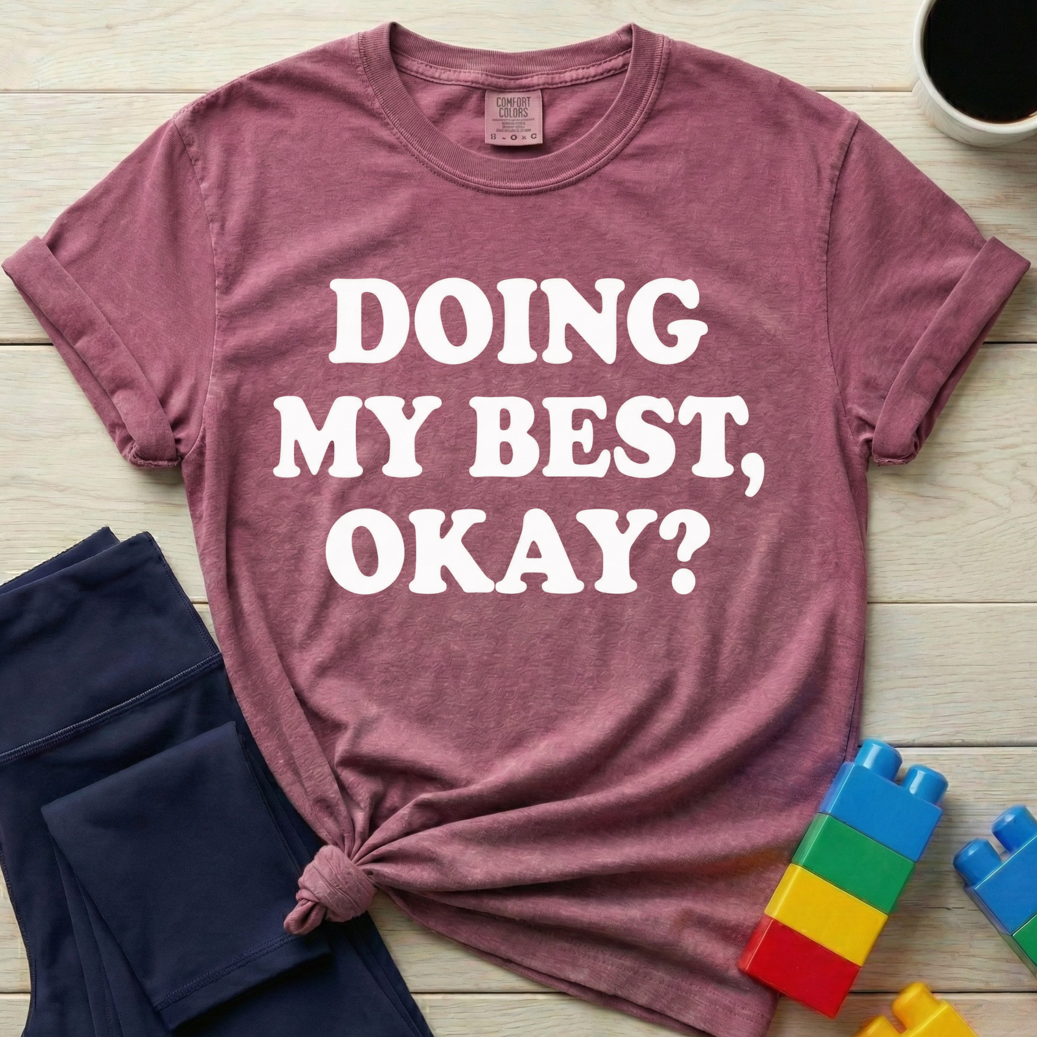 Doing My Best Okay T-Shirt