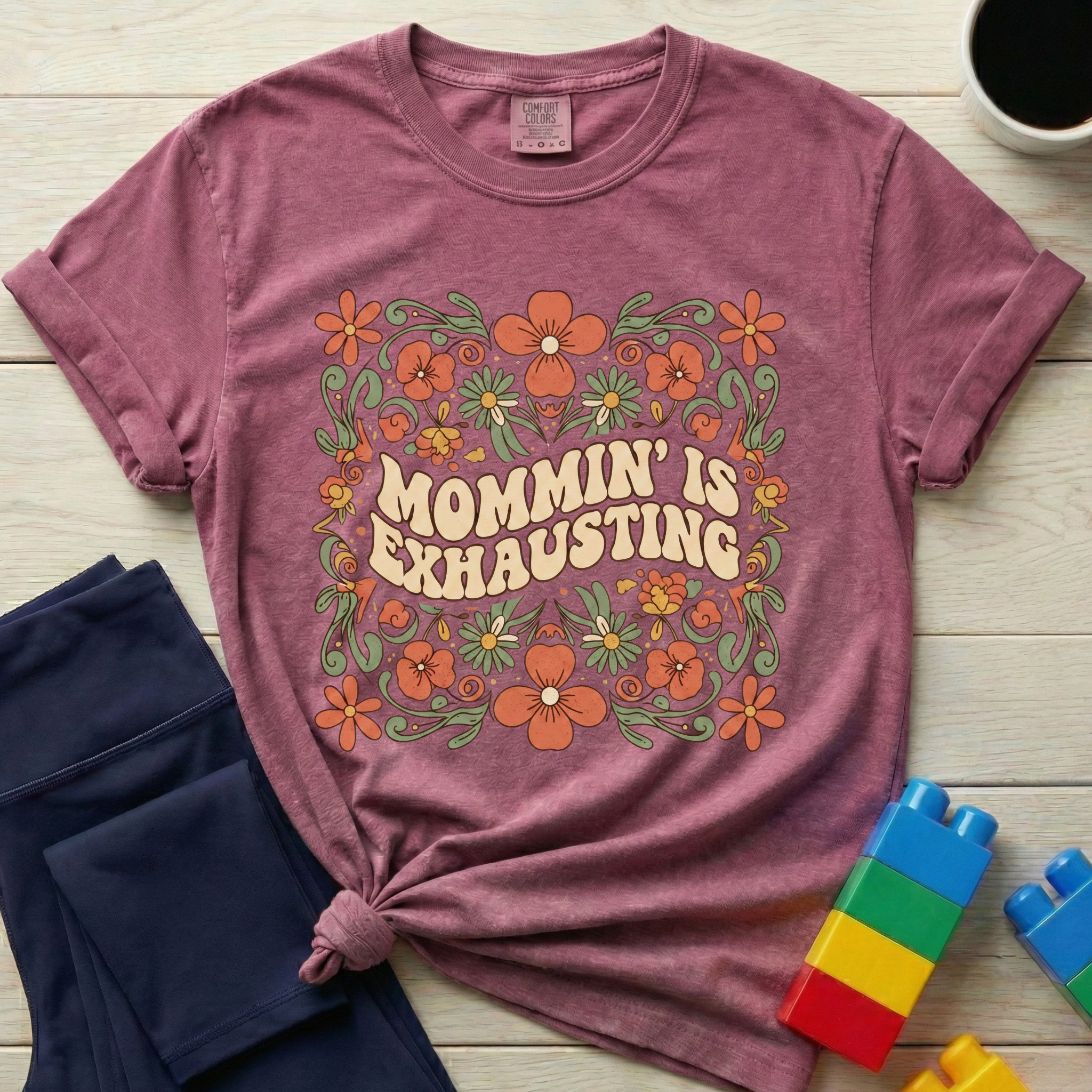 Mommin' Is Exhausting T-shirt
