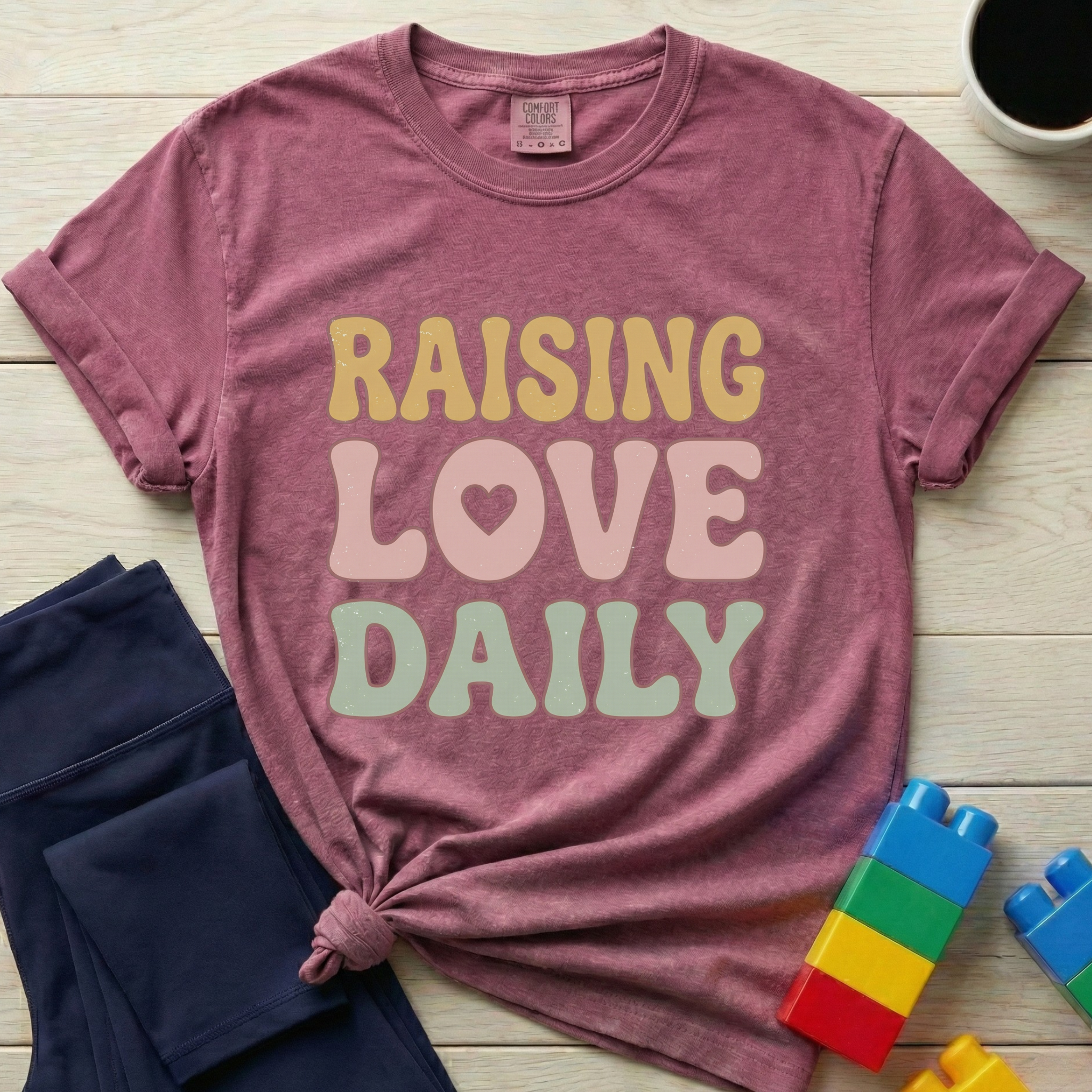 Raising Love Daily T-Shirt