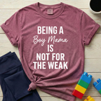 Being A Boy Mama T-Shirt