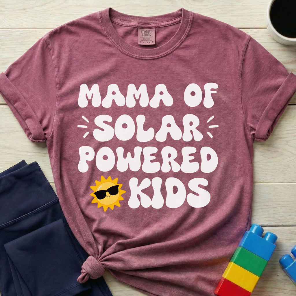 Mama Of Solar Powered Kids T-Shirt