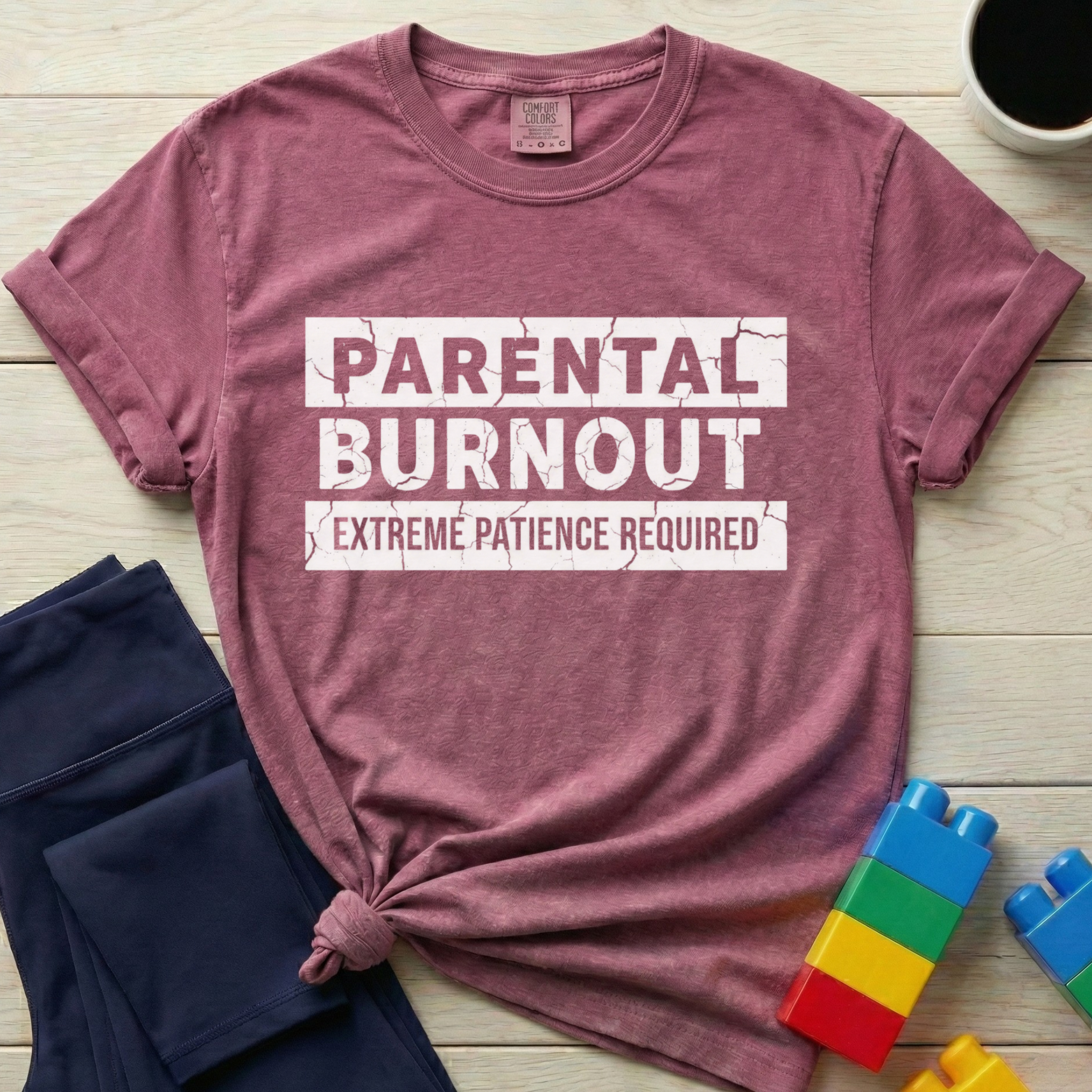 Parental Burnout Extreme Patience Required T-shirt