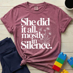 She Did It All T-shirt