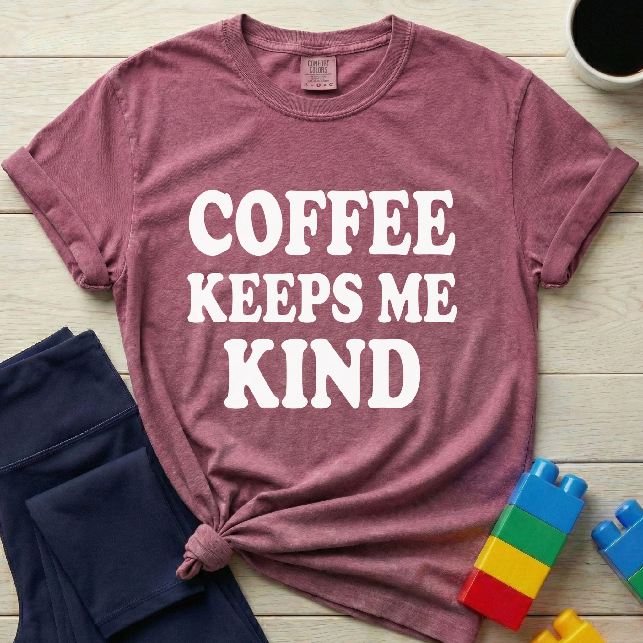 Coffee Keeps Me Kind T-Shirt