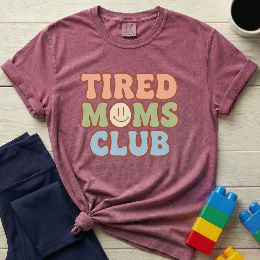 Tired Moms Club T-shirt