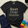 Rest Over Hustle T-shirt