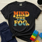 Mind The Fog T-shirt