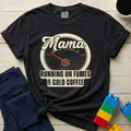 Mama Running On Fumes And Cold Coffee T-shirt