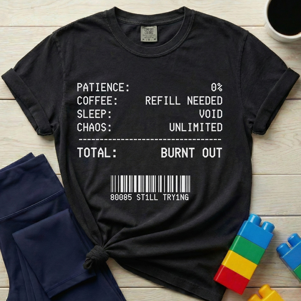 Mom Total Burnt Out T-shirt