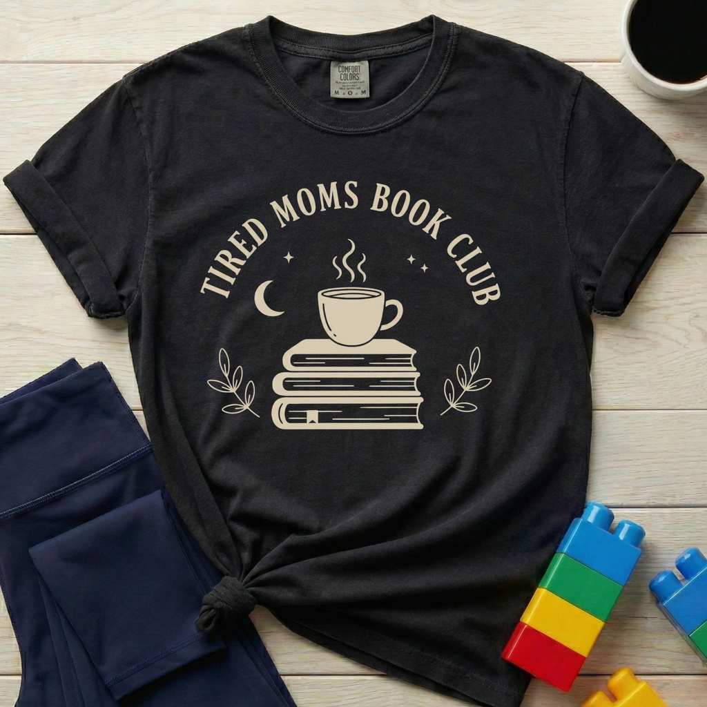 Tired Moms Book Club T-shirt