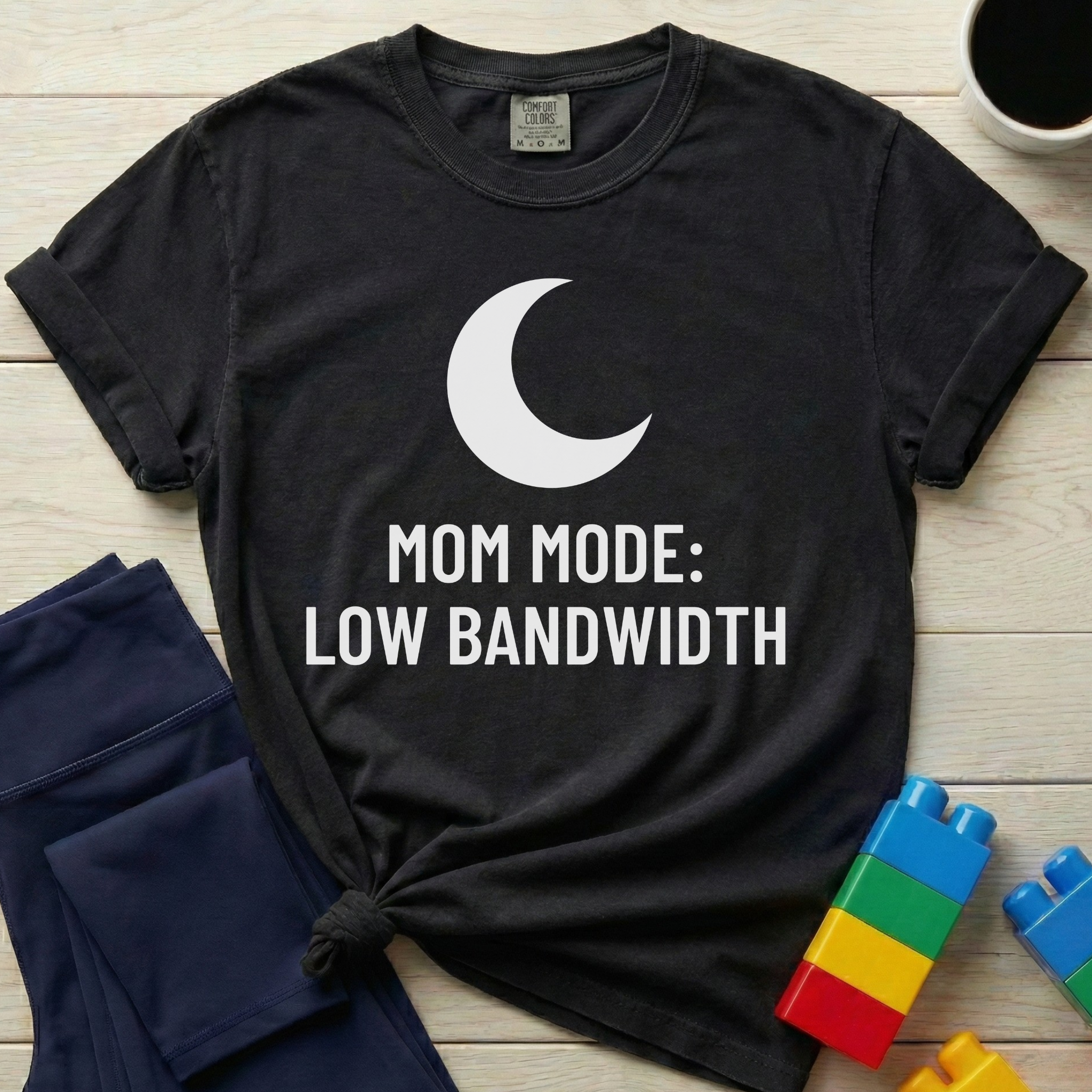 Mom Mode Low Bandwidth T-shirt
