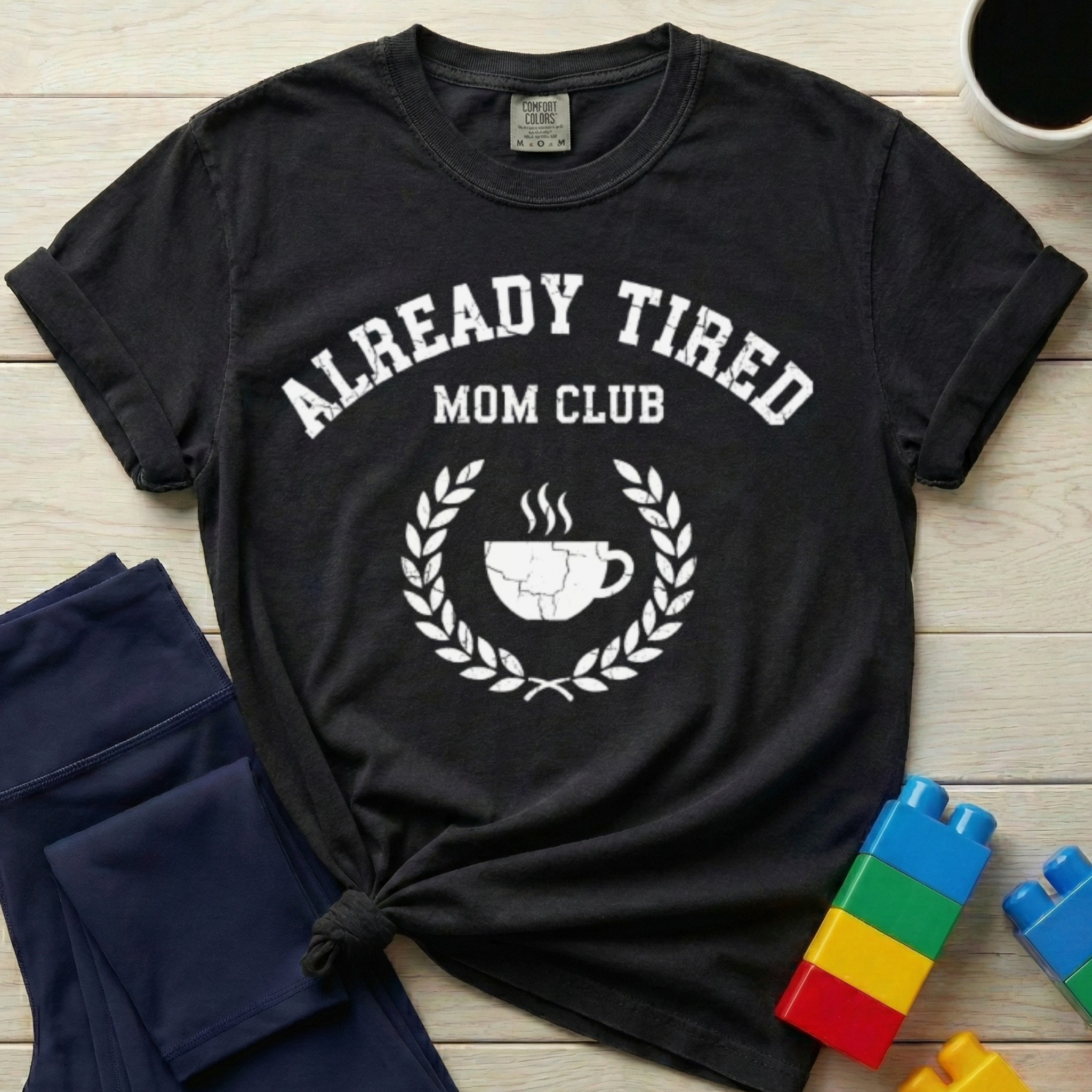 Already Tired Mom Club T-shirt
