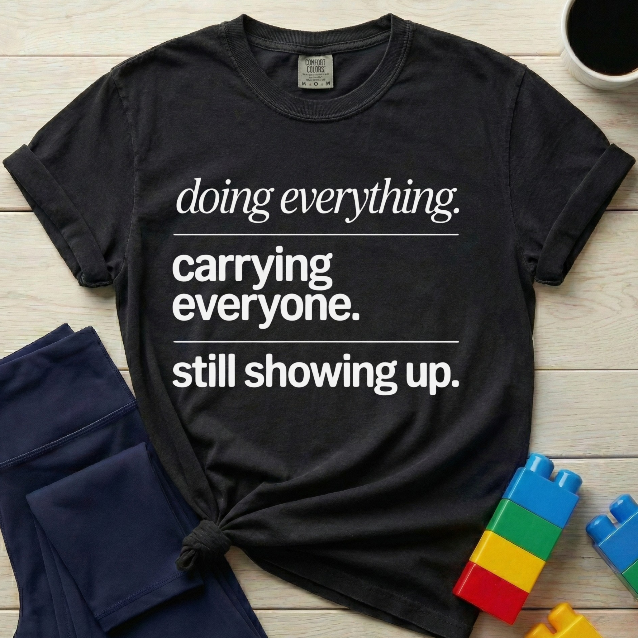 Doing Everything T-Shirt