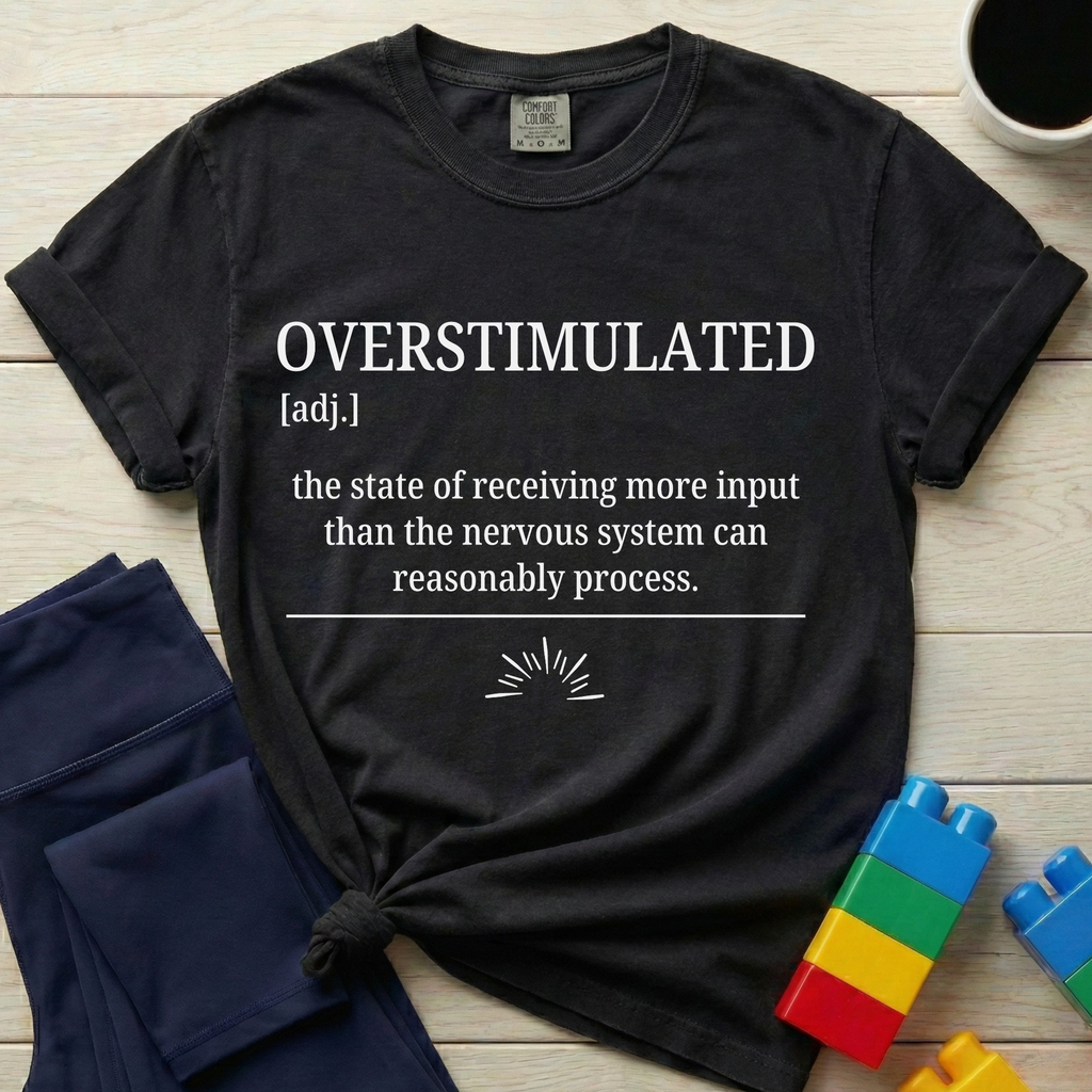 Overstimulated Definition T-shirt