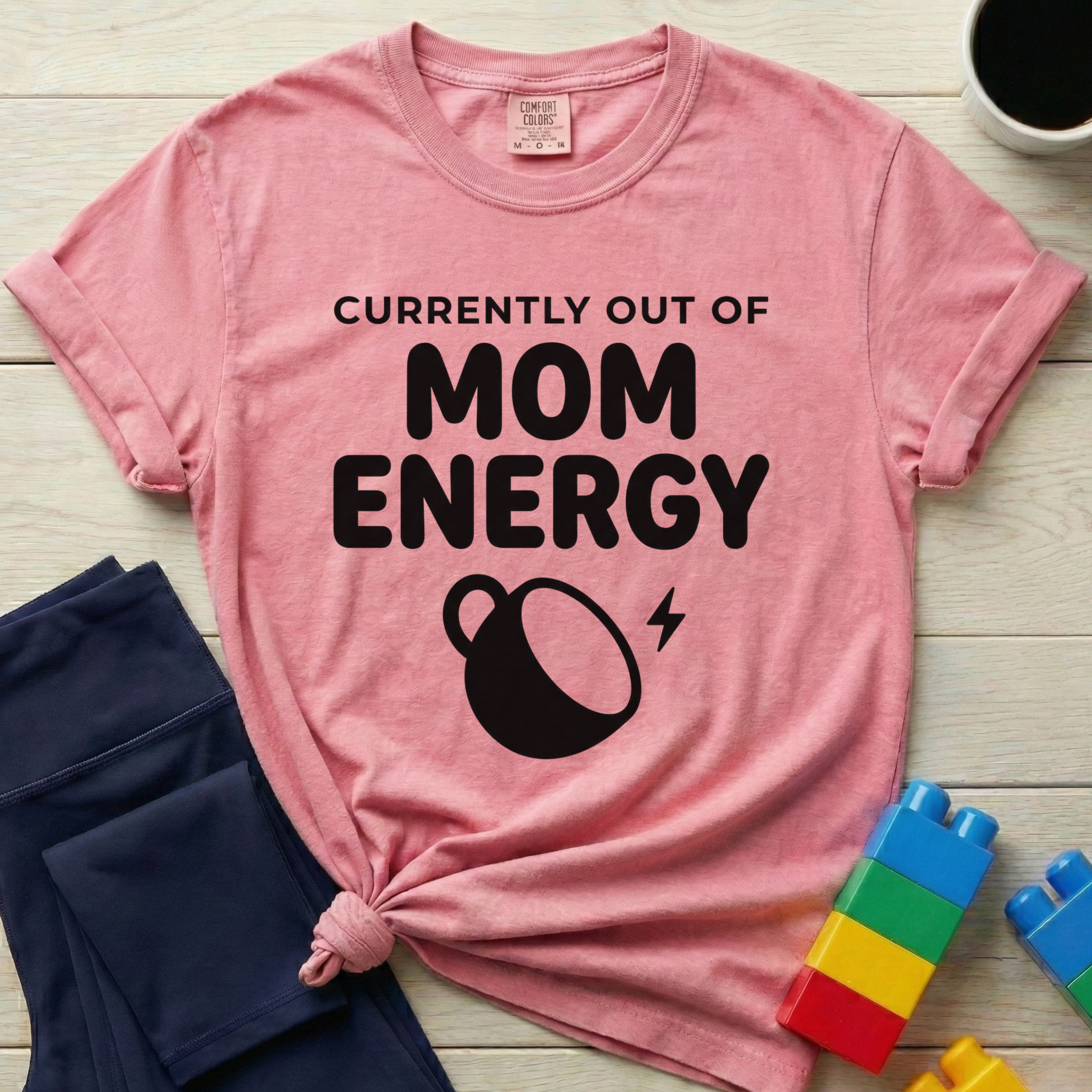 Currently Out Of Mom Energy T-Shirt