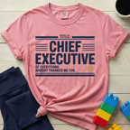 Chief Executive Of Everything T-Shirt