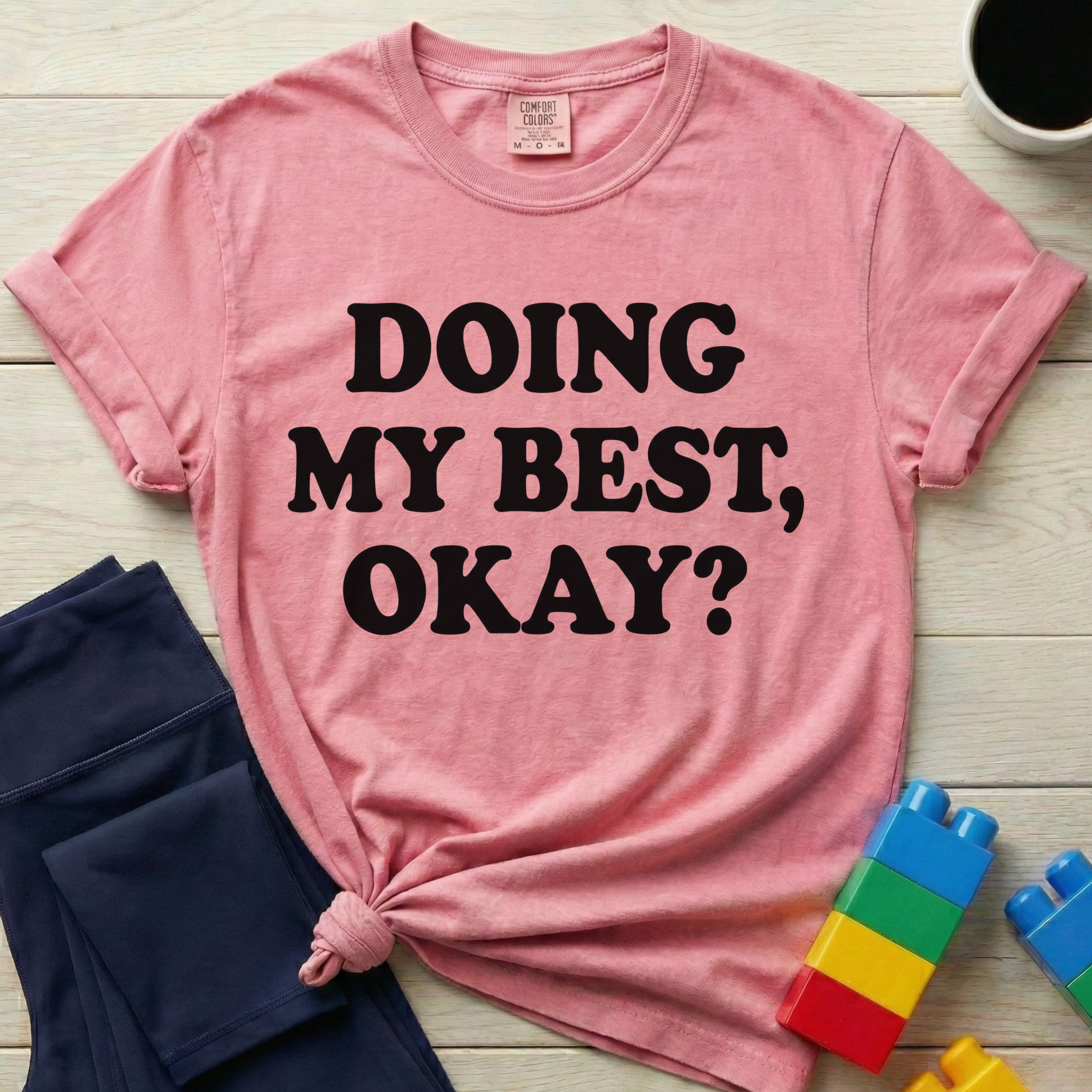 Doing My Best Okay T-Shirt