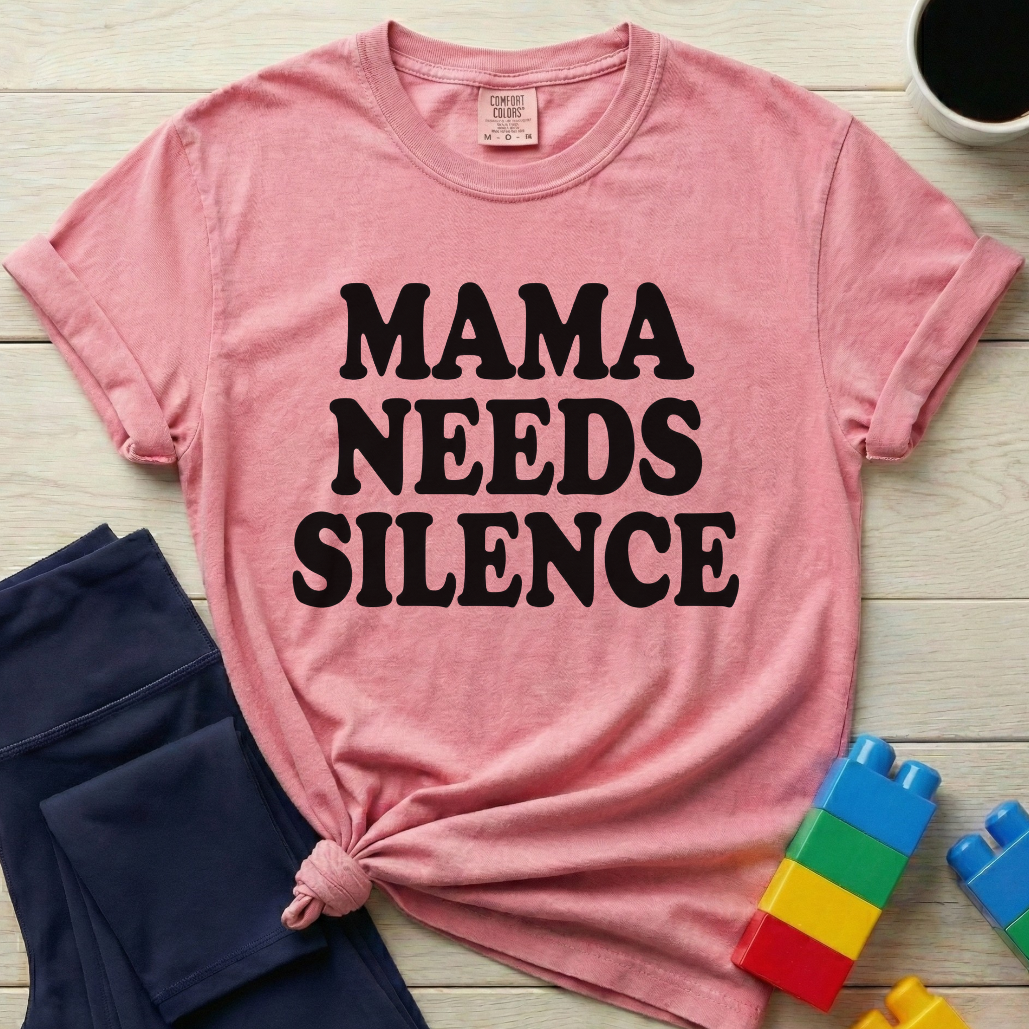 Mama Needs Silence T-Shirt
