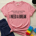 I Need A Break T-Shirt