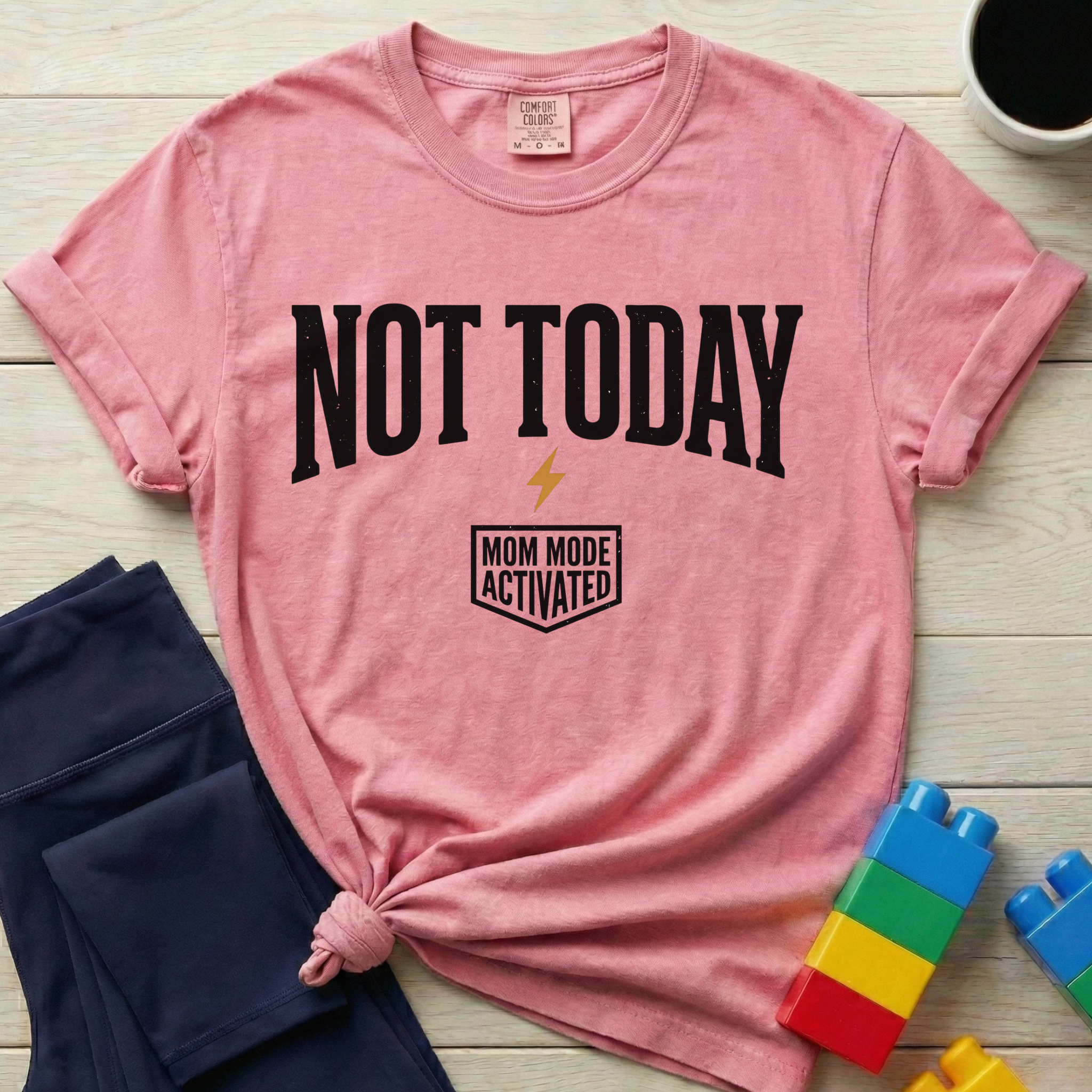 Not Today T-Shirt