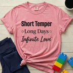 Short Temper Long Days T-Shirt