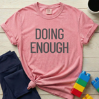 Doing Enough T-shirt