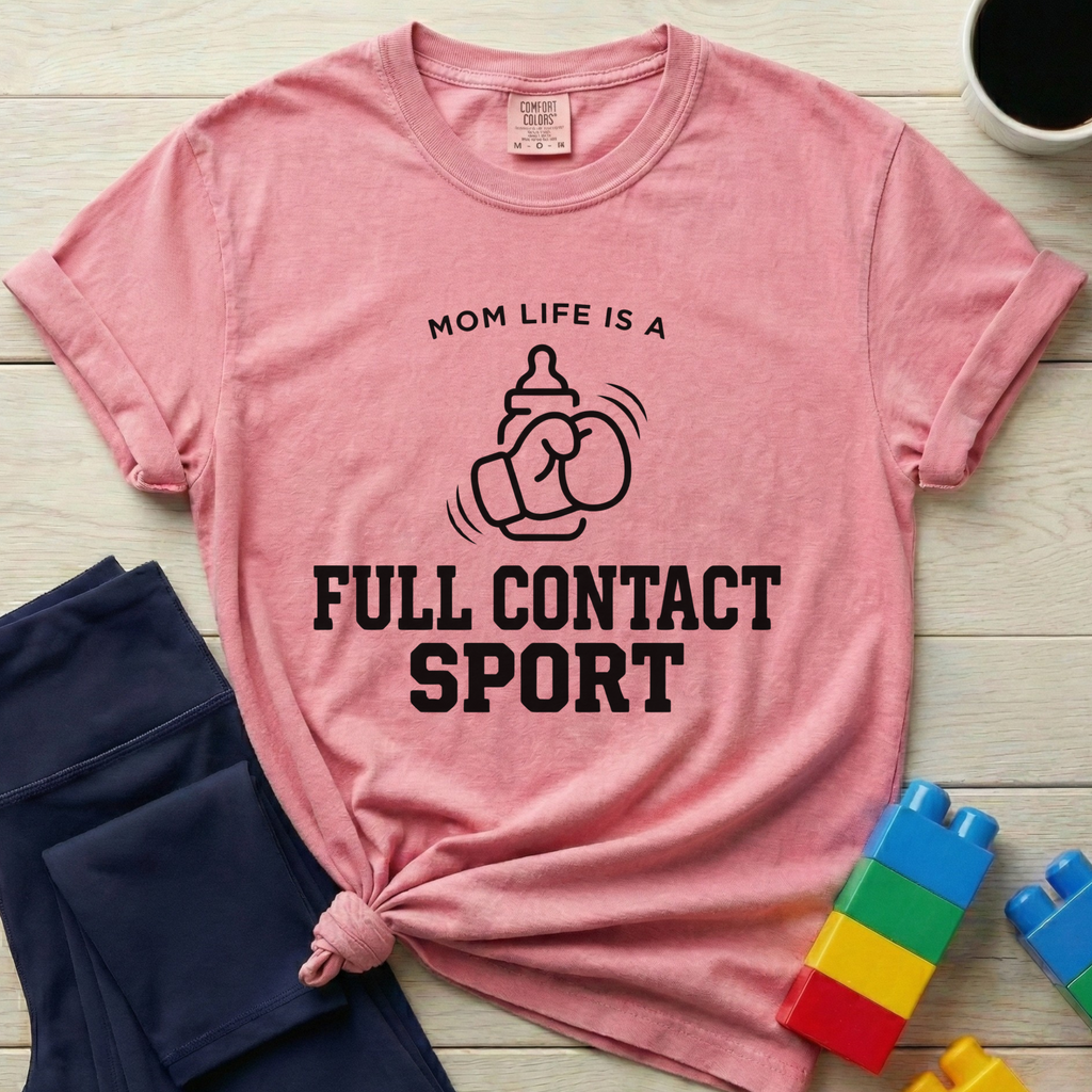 Mom Life Full Contact Sport T-Shirt
