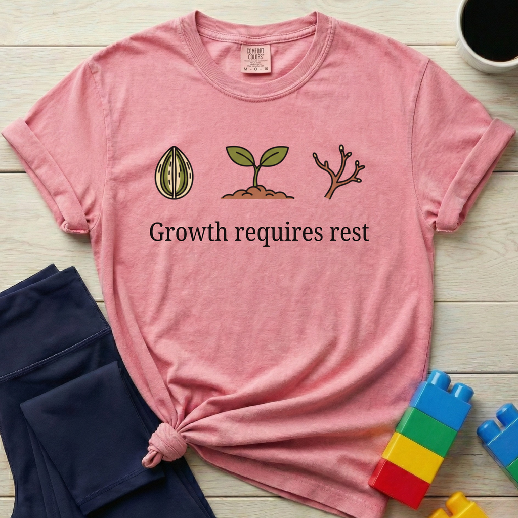 Growth Requires Rest T-shirt