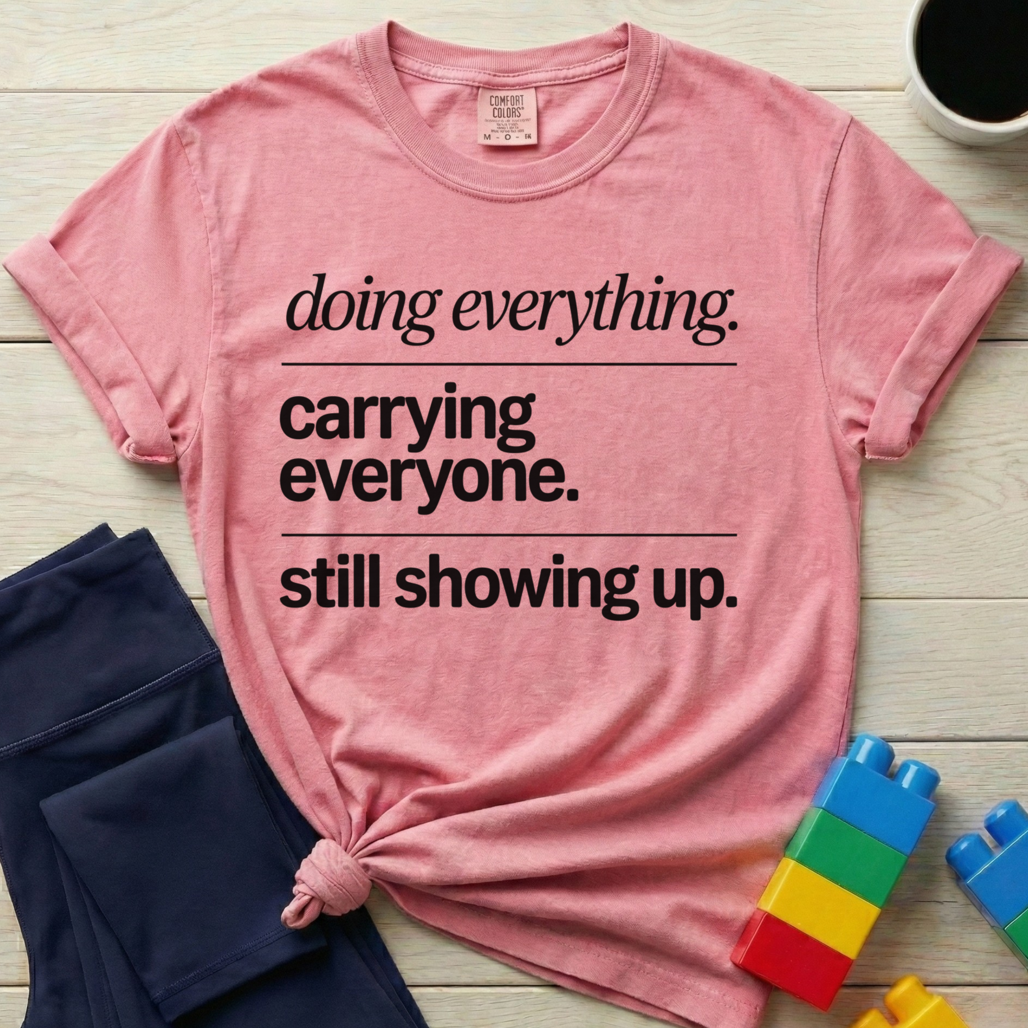 Doing Everything T-Shirt