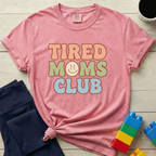 Tired Moms Club T-shirt
