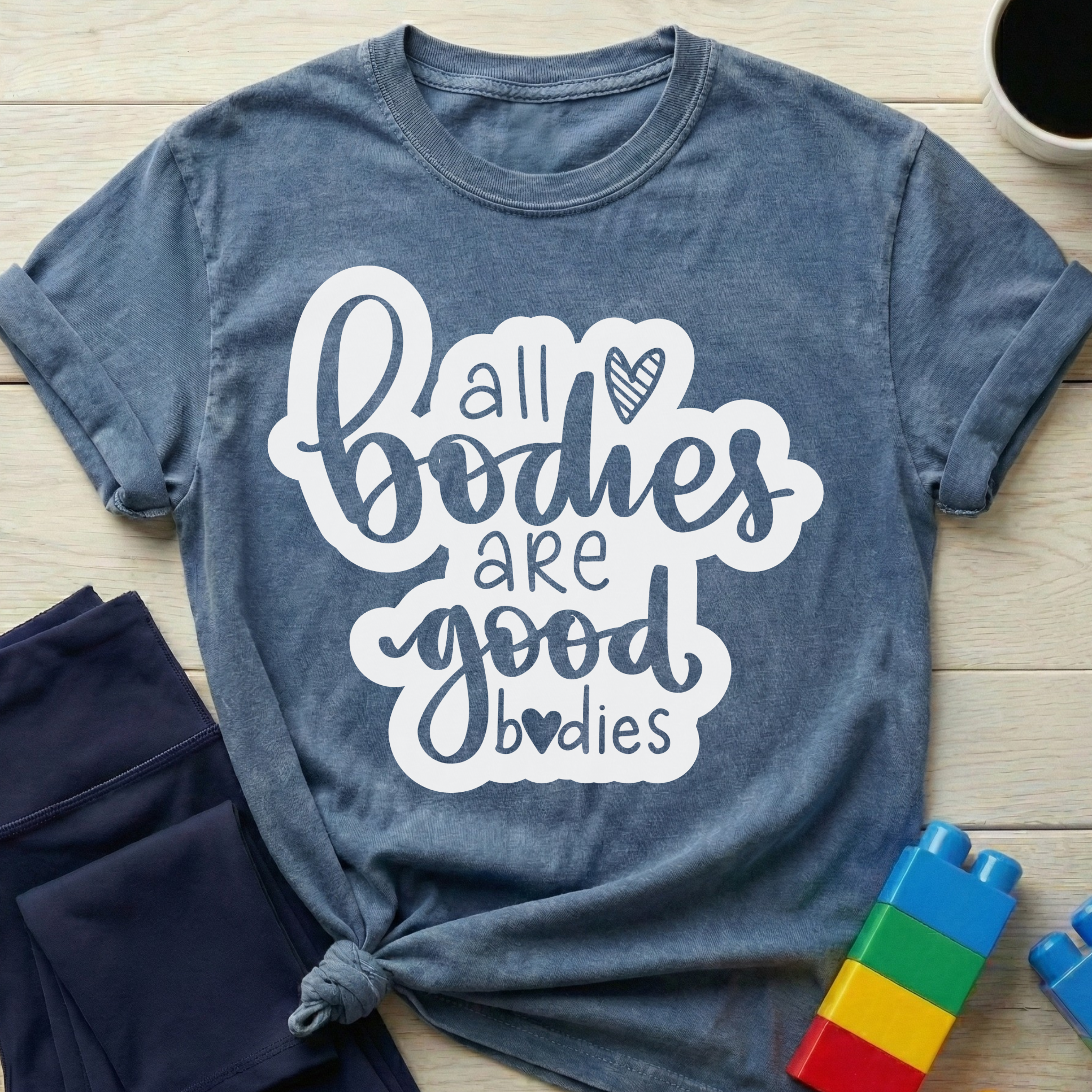 All Bodies Are Good Bodies T-Shirt